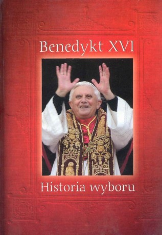 Benedykt XVI. Historia wyboru