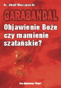 Garabandal - objawienie Boże czy mamienie szatańskie