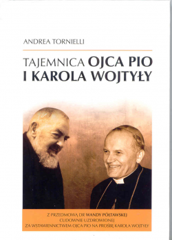 Książka Andrea Torniellego „Tajemnica ojca Pio...