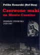 Czerwone maki na Monte Cassino. Wiersze i piosenki 1939-1945,