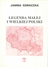 Legenda małej i wielkiej Polski