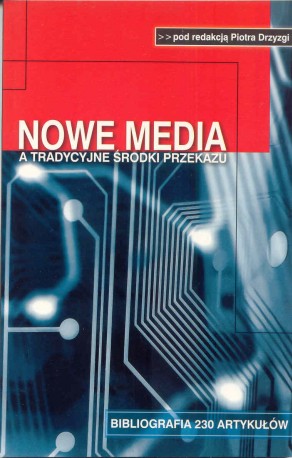 Nowe media a tradycyjne środki przekazu