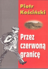 Przez czerwoną granicę