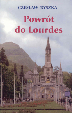 Powrót do Lourdes