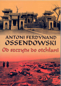 Antoni Ferdynand OSSENDOWSKI (1876-1945),...
