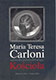 Maria Teresa Carloni &#8211; apostołka prześladowanego Kościoła