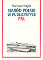 Naród polski w publicystyce PRL
