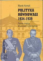 Polityka równowagi 1934 -1939. Polska między Wschodem a Zachodem