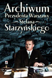 Archiwum Prezydenta Warszawy Stefana Starzyńskiego