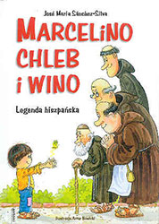 Marcelino. Chleb i Wino. Legenda hiszpańska