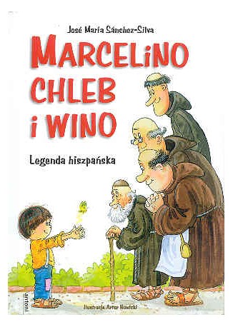 Marcelino. Chleb i Wino. Legenda hiszpańska