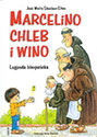 Marcelino Chleb i Wino. Legenda hiszpańska