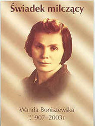 Świadek milczący. Wanda Boniszewska (1907-2003)