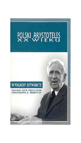 Polski Arystoteles XX wieku. Wykłady otwarte imienia ojca profesora Mieczysława A. Krąpca OP