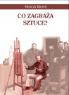 Co zagraża sztuce?