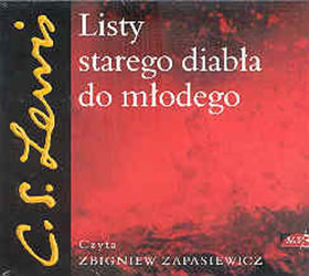 Listy starego diabła do młodego. Audiobook &#8211; czyta Zbigniew Zapasiewicz