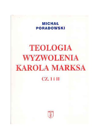 Teologia wyzwolenia Karola Marksa cz. I i II