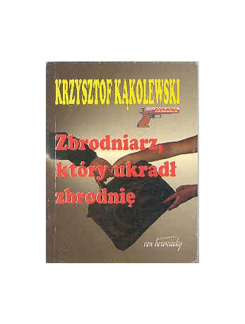 Zbrodniarz, który ukradł zbrodnię