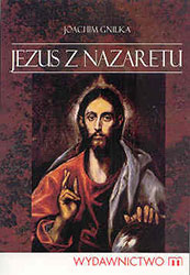 Jezus z Nazaretu - (J. Gnilka)