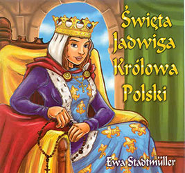 Święta Jadwiga królowa Polski