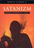 Satanizm. Historia, kontrowersje, pytania