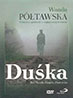 Duśka. Wanda Półtawska. Filmowa opowieść o wyjątkowej kobiecie - płyta DVD