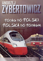 Pociąg do Polski, Polska do pociągu