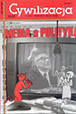 Cywilizacja nr 39 "Media a polityka"