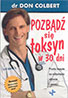 Pozbądź się toksyn w 30 dni. Prosta recepta na odzyskanie zdrowia i energii