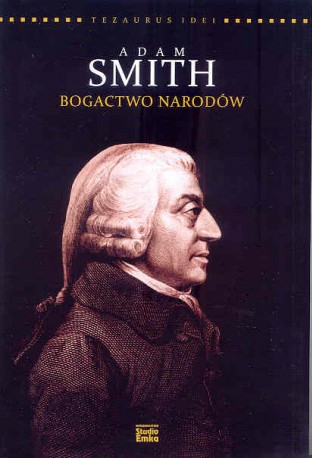 Adam Smith. Bogactwo narodów