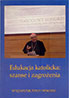 Edukacja katolicka. szanse i zagrożenia