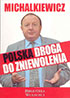 Polska droga do zniewolenia