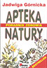 Apteka natury. Poradnik zdrowia
