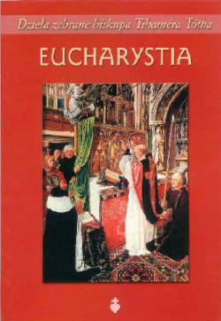 Eucharystia - bp T. Toth