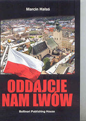 Lwów to jedno z najbardziej polskich miast. A...