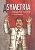 Asymetria. Rosyjska ruletka