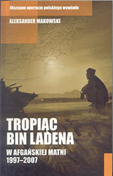 Tropiąc Bin Ladena. W afgańskiej matni 1997-2007