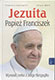 Jezuita. Papież Franciszek. Wywiad rzeka z Jorge Bergoglio