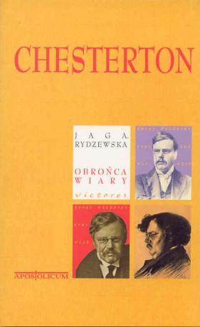 Chesterton. Obrońca wiary
