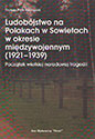 Ludobójstwo na Polakach w Sowietach w okresie międzywojennym (1921-1939). Początek wielkiej narodowej tragedii