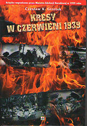 Kresy w czerwieni 1939. Agresja Związku Sowieckiego na Polskę