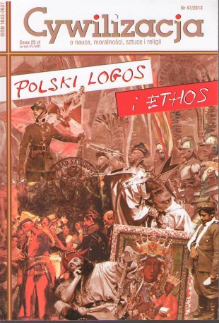 Cywilizacja nr 47 'Polski logos i ethos'