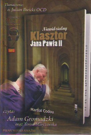 Niewidzialny klasztor Jana Pawła II. Książka do słuchania (Audiobook)