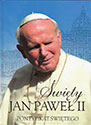 Święty Jan Paweł II. Pontyfikat świętego