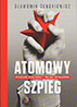 Atomowy szpieg