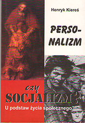 Personalizm czy socjalizm? U podstaw życia społecznego