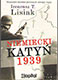 Niemiecki Katyń 1939. Niemieckie zbrodnie pierwszych miesięcy wojny