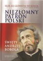 Niezłomny patron Polski. Święty Andrzej Bobola. Album + film DVD