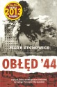 Obłęd '44 czyli jak Polacy zrobili prezent Stalinowi wywołując Powstanie Warszawskie