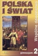 Polska i świat. Wspólne dziedzictwo podręcznik dla II kl